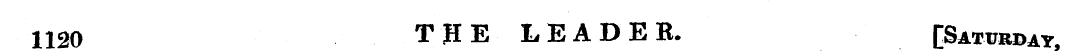 1120 THE LEADEB. [Saturday,. _ - -¦ - ^ ...