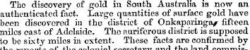 Tho discovery of gold in South Australia...