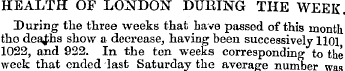 HEALTH O F L ONDON DURING THE WEE K Duri...