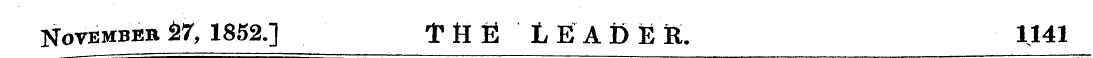 November £7, 1852.] THE LEADER. 1141