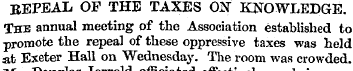 REPEAL OP THE TAXES ON KNOWLEDGE. The an...
