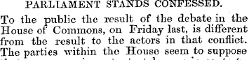 PARLIAMENT STANDS CONFESSED. To tlie pub...
