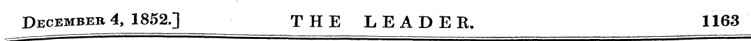 December 4, 1852.] THE LEADER. 1163
