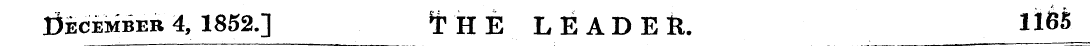 December 4, 1852.] ^THE LEADER. 1166