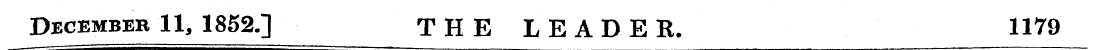 December 11, 1852.] THE LEADER. 1179