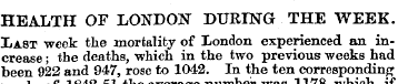 HEALTH OF LONDON DURING THE WEEK. 3JA8T ...