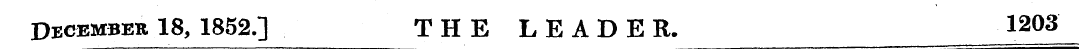 December 18, 1852.] THE LEADER. 1203