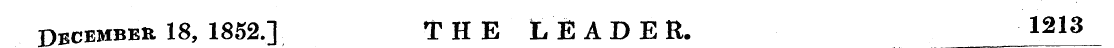 December 18, 1852.] THE LEADER. 12 *3