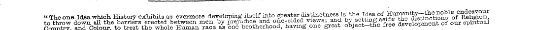 » The one Idea which History exhibits as...