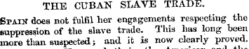THE CUBAN SLAVE TRADE. Spain does not fu...