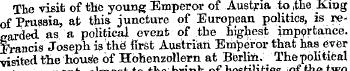 The visit of the young Emperor of Austri...