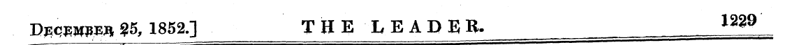 PECE^Ea 35, 1852.] THE LEAD Eji. n29