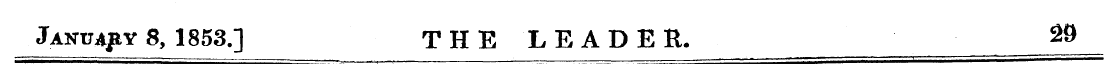 January 8, 1853.] THE LEADER. 29