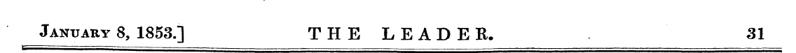 January 8, 1853.] THE LEADER. SI
