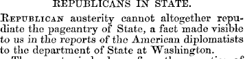 REPUBLICANS IN STATE. Republican austeri...
