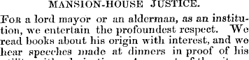 MANSION-HOUSE JUSTICE. For a lord mayor ...