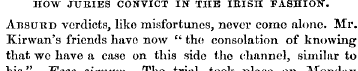 HOW JURIES CONVICT IN THE IEISH FASHION....