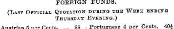 FOREIGN FUNDS. (Last Official Quotation ...