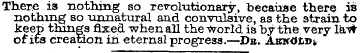 Thene is nothing so revolutionary, becau...