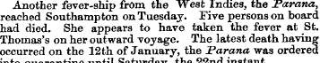 Another fever-ship from the West Indies,...