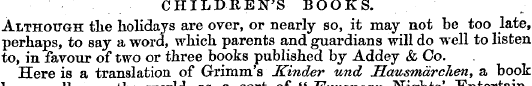 CHILDREN'S BOOKS. Although the holidays ...