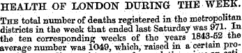 HEALTH OF LONDON DURING THE WEEK. The to...
