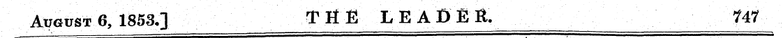 August 6, 1853.] T H E LEADER. ?4?