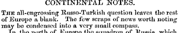 CONTINENTAL NOTES. Tjfr all-engrossing R...