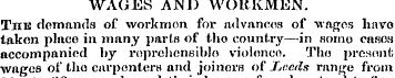 WAGES AND WORKMEN. Thk demands of workme...