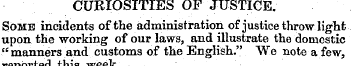 CURIOSITIES OF JUSTICE. Some incidents o...
