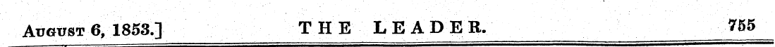 AooPST 6, 1853.] THE LEADER. 755