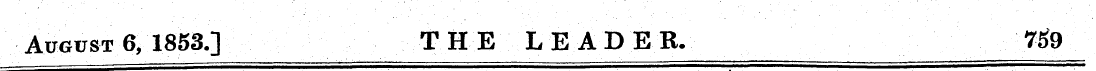 August 6, 1853.] THE LEADER. 7#9