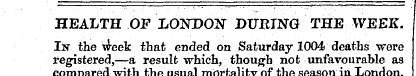HEALTH OF LONDON DURING THE WEEK. In the...