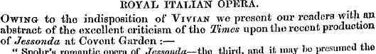 EOYAL ITALIAN OPERA. Owing to tho indisp...