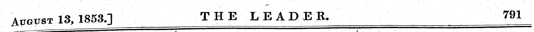 AtrgtrsT 13, 1853.] THE LEADER. 791