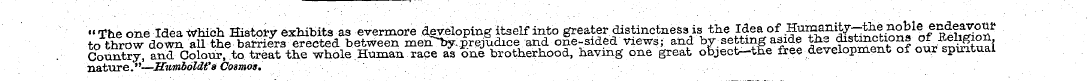 "The one Idea which History exhibits as ...