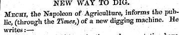 NEW WAY TO DIG. Mechi, the Napoleon of A...