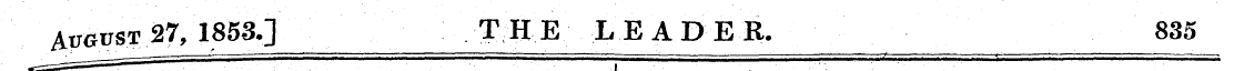 August 27, 1853.] THE LEADER. 835