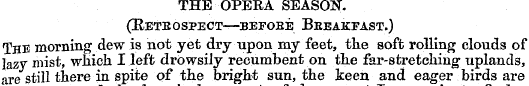 THE OPERA SEASON. (Retrospect—befobe Bee...