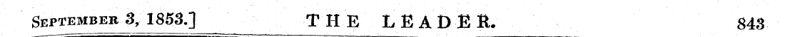 September 3, 1853.] THE LEADER. 843