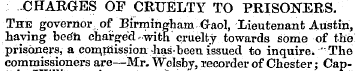 -CHARGES OF CRUELTY TO PRISONERS. The go...