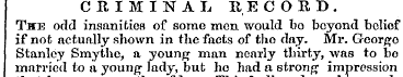 CRIMINAL RECORD. The odd insanities of s...