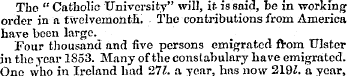 The " Catholic University" will, it is s...