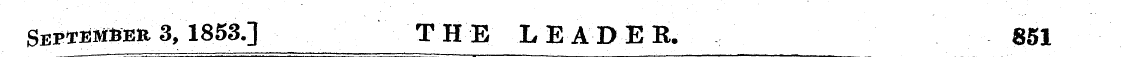 September, 3,1853.] THE LEADER, 851