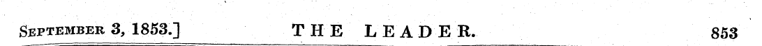 September 3, 1853.] THE L E A D E R. 853