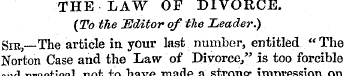 THE LAW OF DIVORCE. (To the Editor of th...