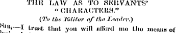 THE LAW AS TO SMltVANTS' "CHARACTERS." (...