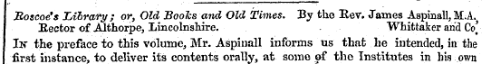Jtoscoe's Library; or, Old Books and Old...