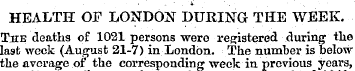 HEALTH OF LONDON DURING THE WEEK. The de...