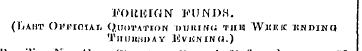 FORICIGN FUNDH. (L\ht Oi'ifioiAi- Quotat...